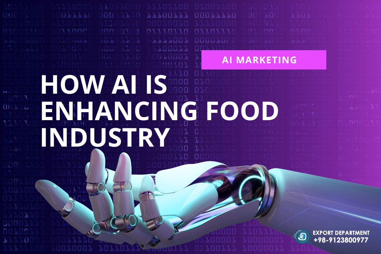کاربرد هوش مصنوعی در صنایع غذایی : 6 رویکرد نوآورانه